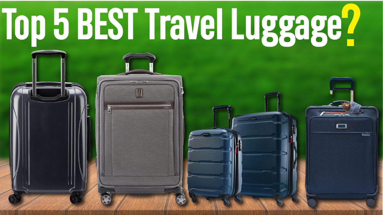 Top 5 BEST Travel Luggage of 2023