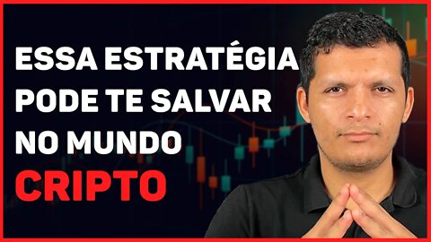 ESSA ESTRATÉGIA PODE TE SALVAR NO MERCADO DE CRIPTOMOEDAS