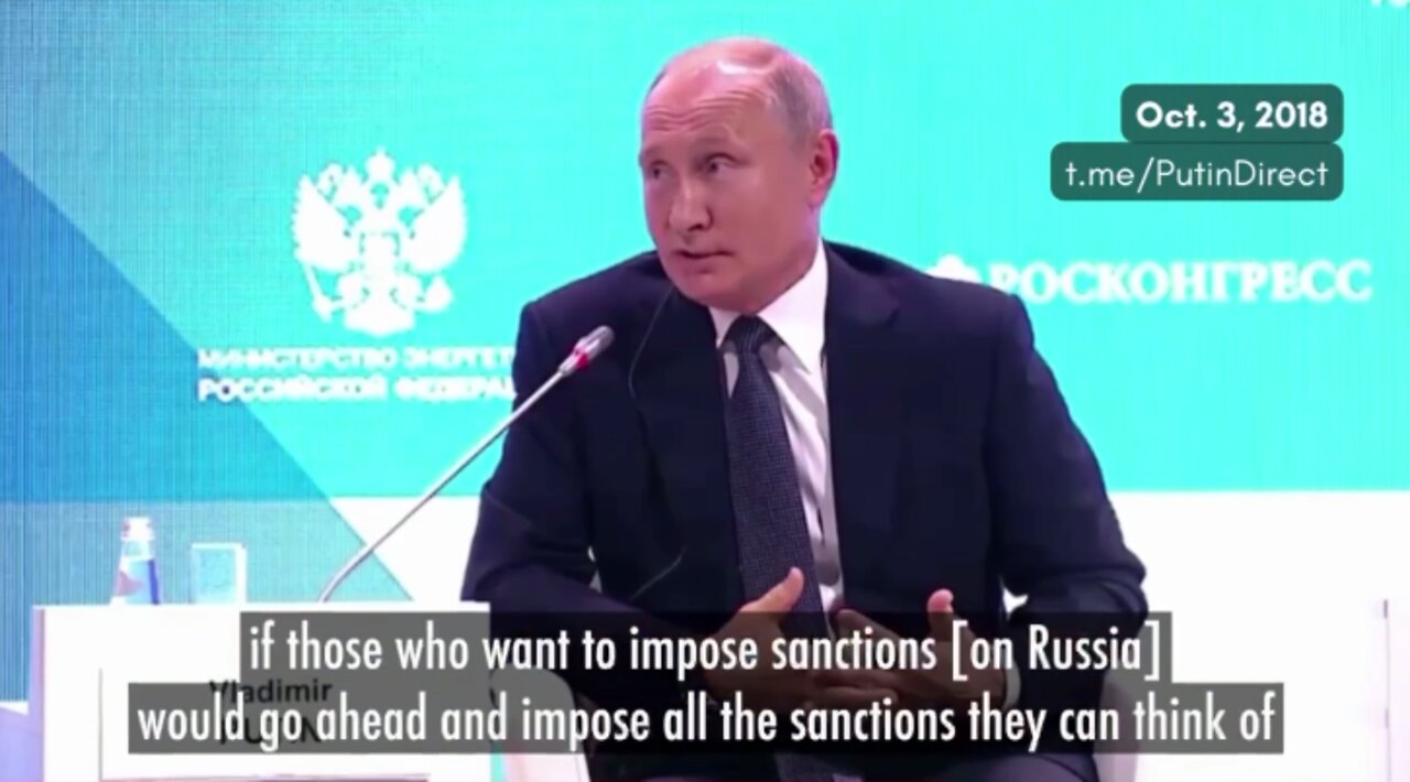 (2018) President Putin: "Sanctions are very harmful, especially for those imposing them"