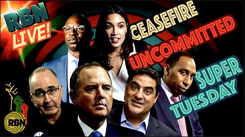 Uncommitted on Super Tuesday | The Fallout of AOC's Latest Tantrum | Adam Schiff's Speech Protest