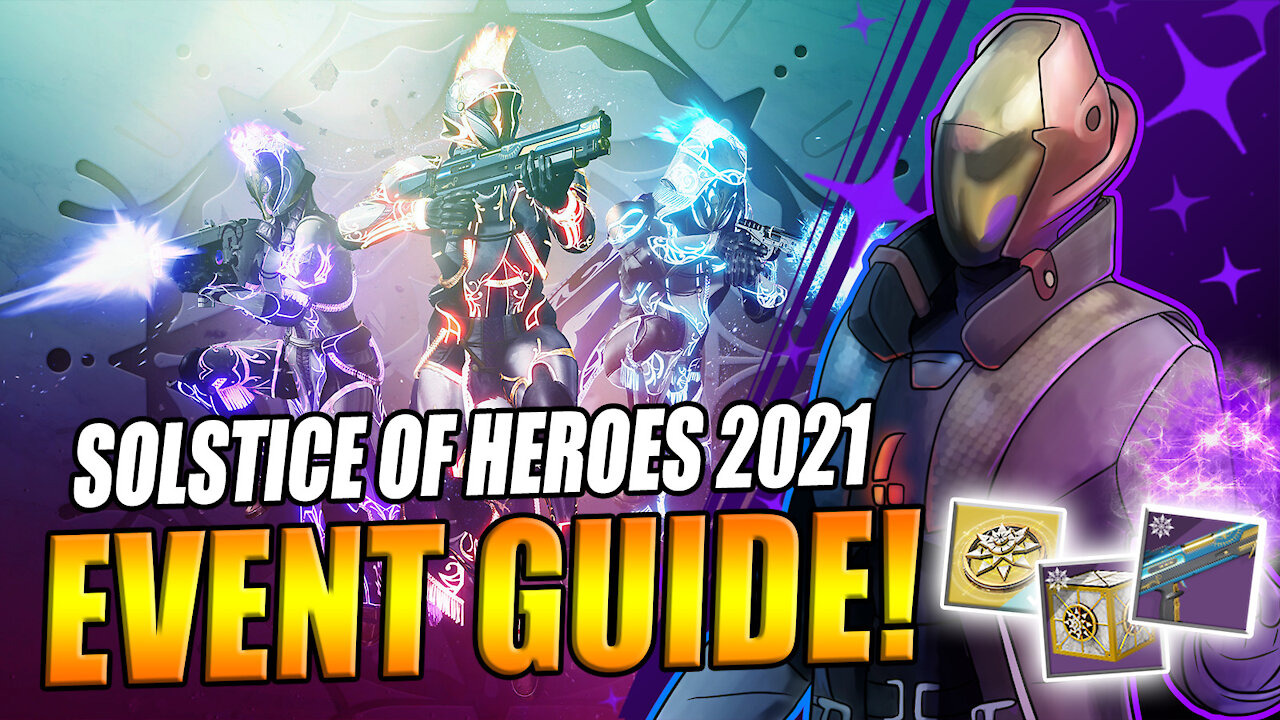 Destiny 2 | Solstice of Heroes 2021 Revealed! Full Event Guide & Return of The European Aerial Zone!