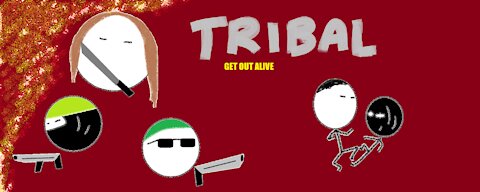 Tribal: Get Out Alive