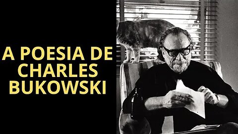 A POESIA DE CHARLES BUKOWSKI