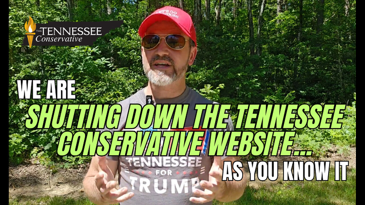 We Are Shutting Down the Tennessee Conservative Website...as you know it