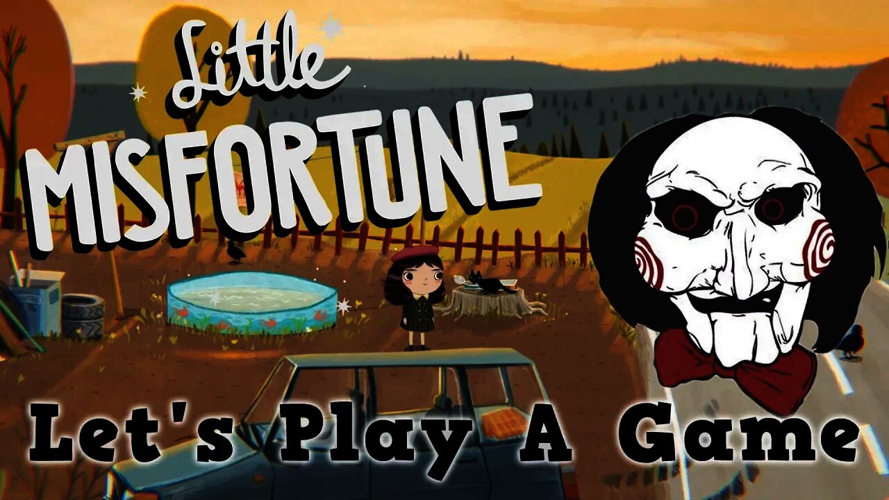 Little Misfortune - Let's Play A Game