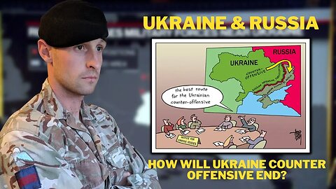 How Will The Ukraine Counter Offensive End British Soldier Reacts