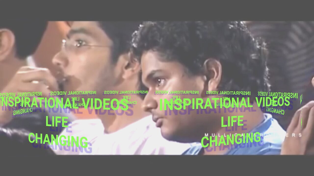 Inspirational video very effective and sensful video