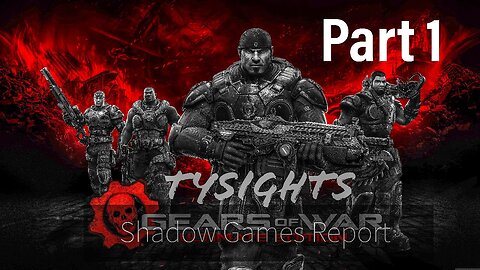 Cogs In The Machine / #GearsOfWarUltimate - Part 1 #TySights #SGR 10/25/24 11:15am-CST