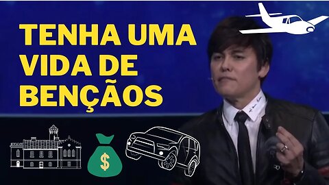 Joseph Prince | TENHA UMA VIDA DE BENÇÃOS