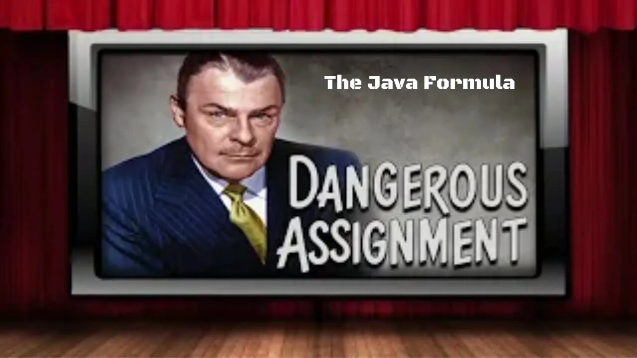 Dangerous Assignment - Old Time Radio Shows - The Java Formula