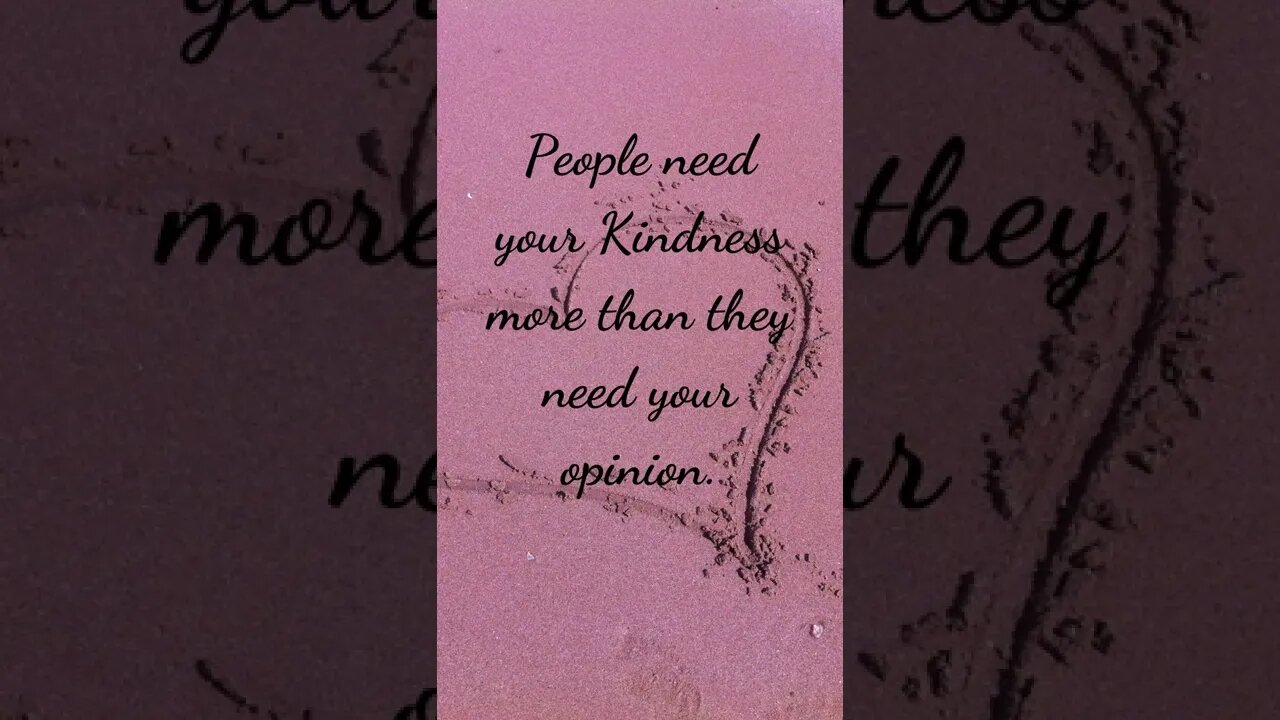 People Need Your Kindness