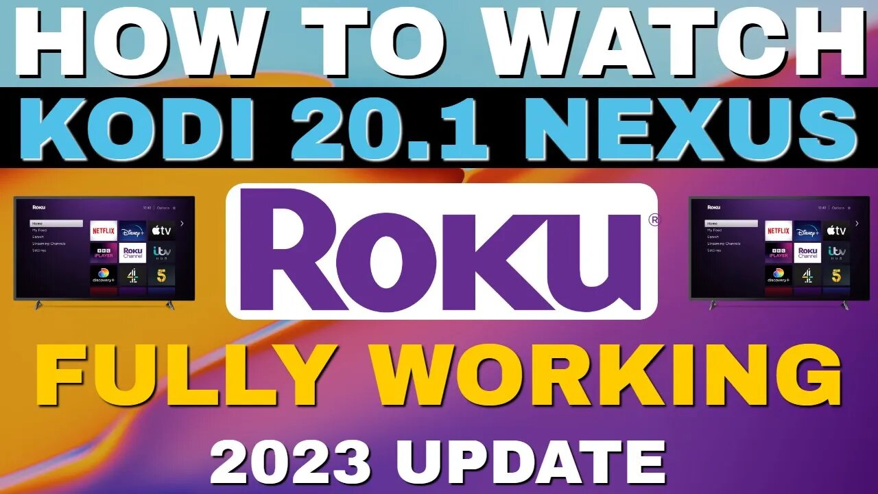 GET FULLY WORKING KODI 20.1 NEXUS ON ROKU TV 2023 UPDATE!