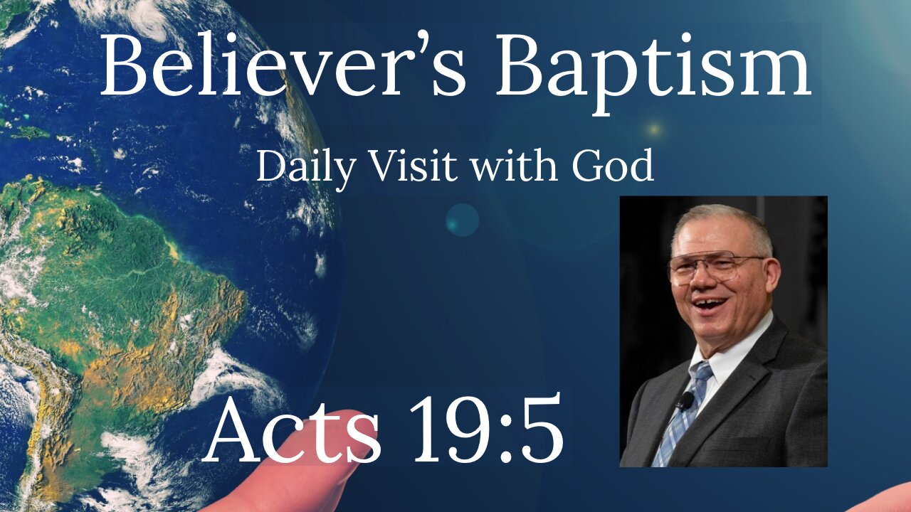 Acts 19:5, What Is Believer's Baptism?