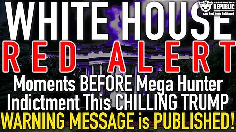 White House Red Alert! Moments BEFORE Mega Hunter Indictment CHILLING Trump WARNING...12/11/23..