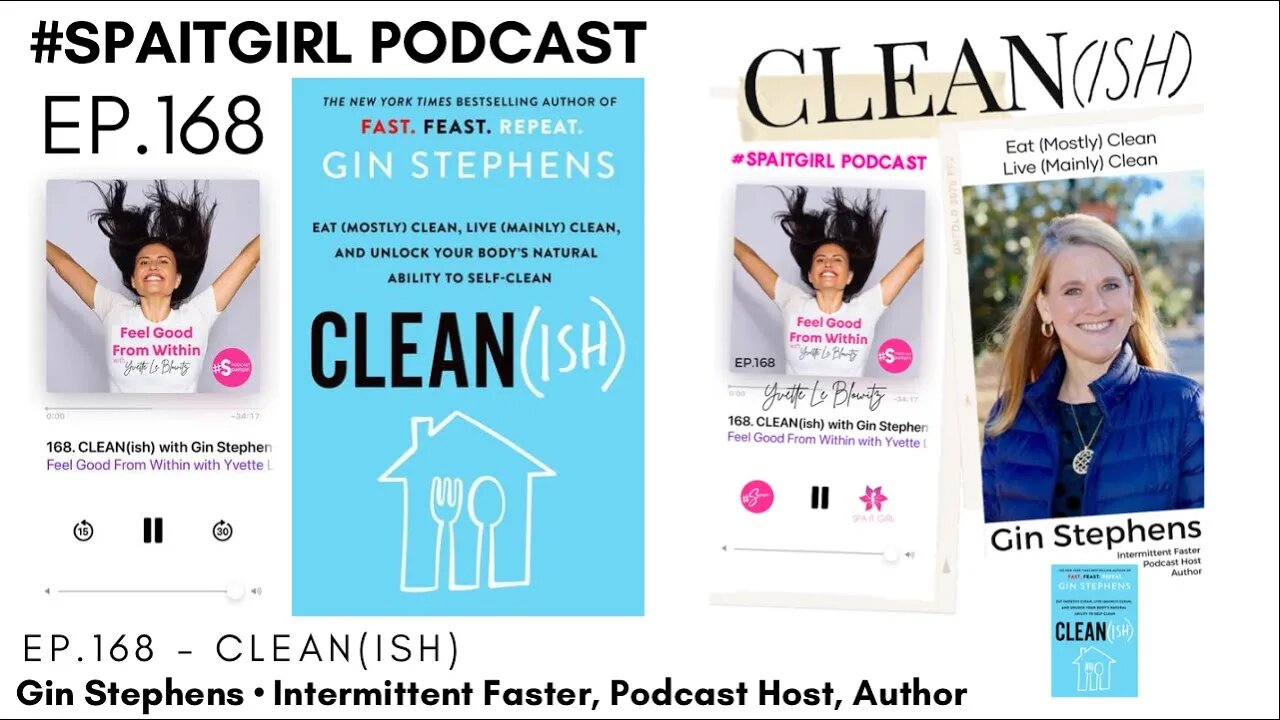 CLEAN(ISH) w/Gin Stephens & Yvette Le Blowitz - #spaitgirl #podcast #cleanbeauty #cleanliving #clean