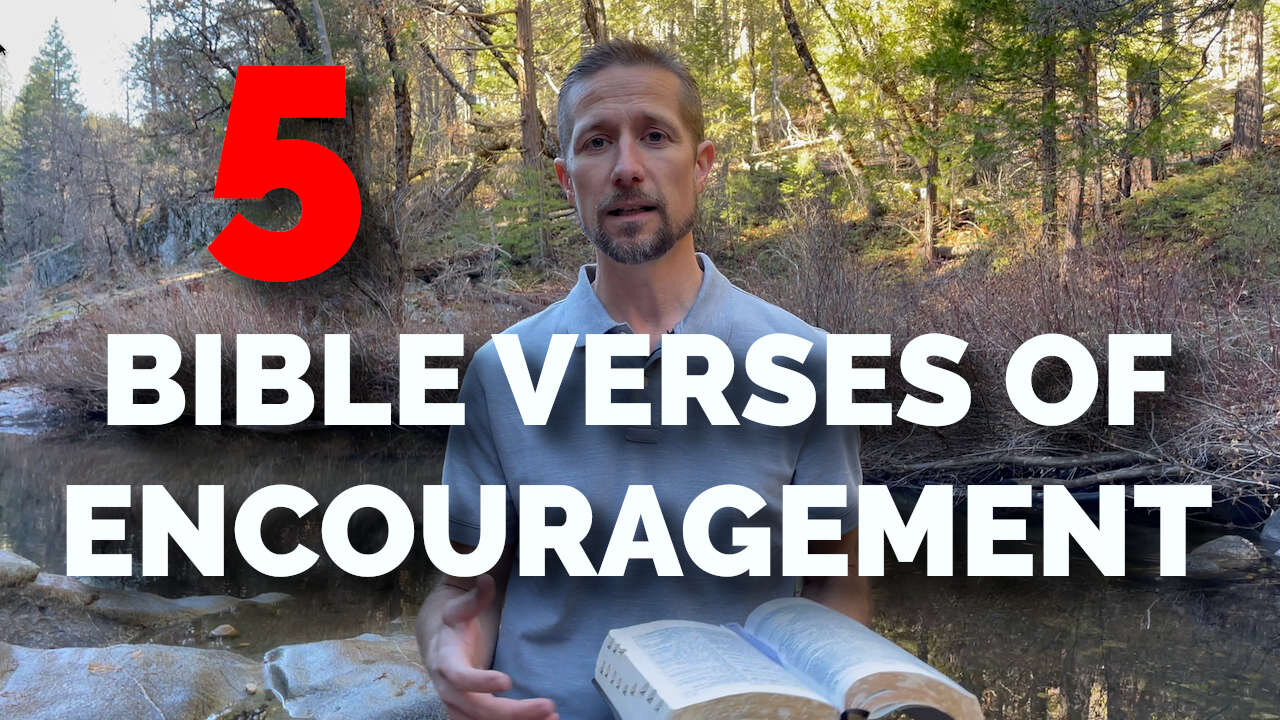 5 Bible Verses Of Encouragement