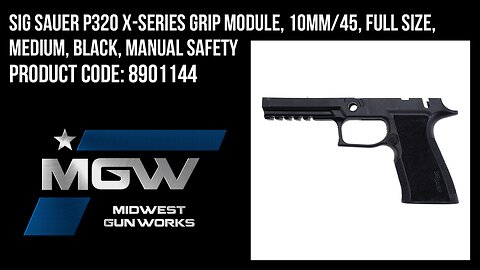 Sig Sauer P320 X-Series Grip Module, 10mm/45, Full Size, Medium, Black, Manual Safety - 8901144