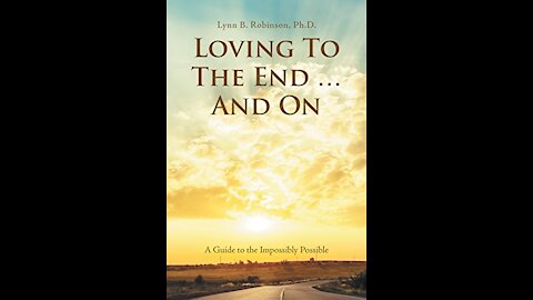 Loving to the end ... and on with Lynn Robenson