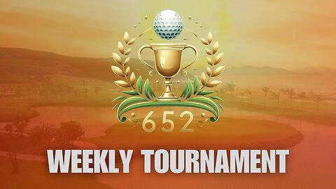 652 Weekly Golf Tournament