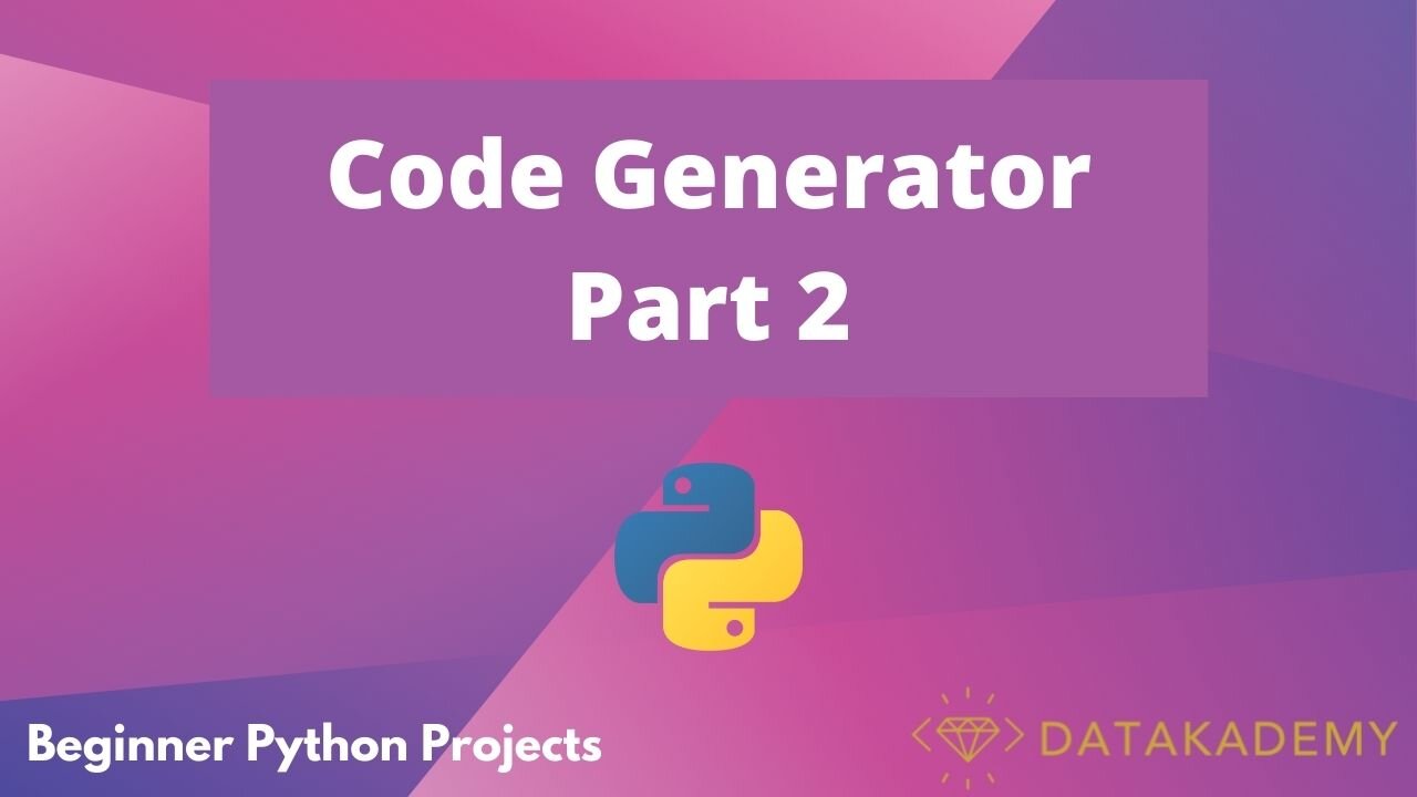 Code Generator Part 2 | Beginner Python Projects