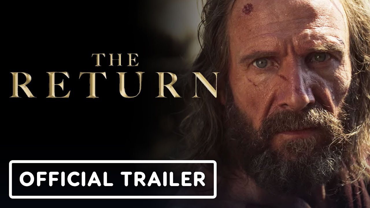 The Return - Official Trailer (2024) Ralph Fiennes, Juliette Binoche - Latest Update & Release Date