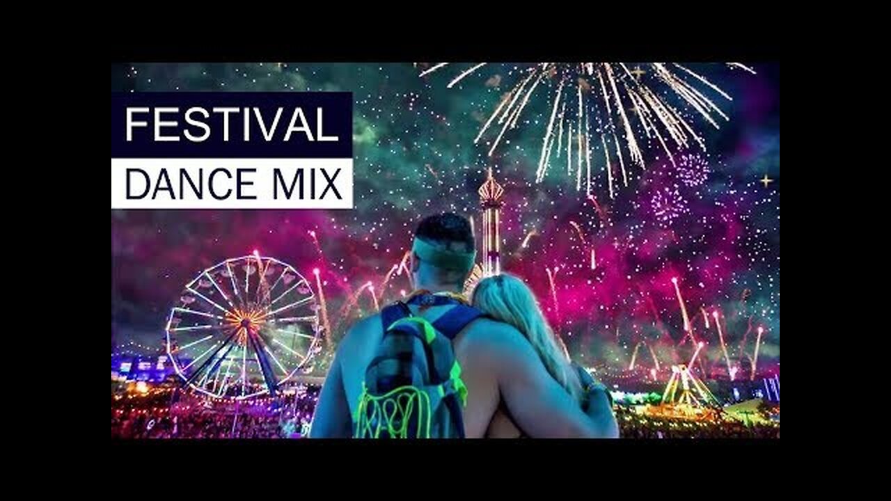 FESTIVAL DANCE MIX - EDM House Electro Music 2017