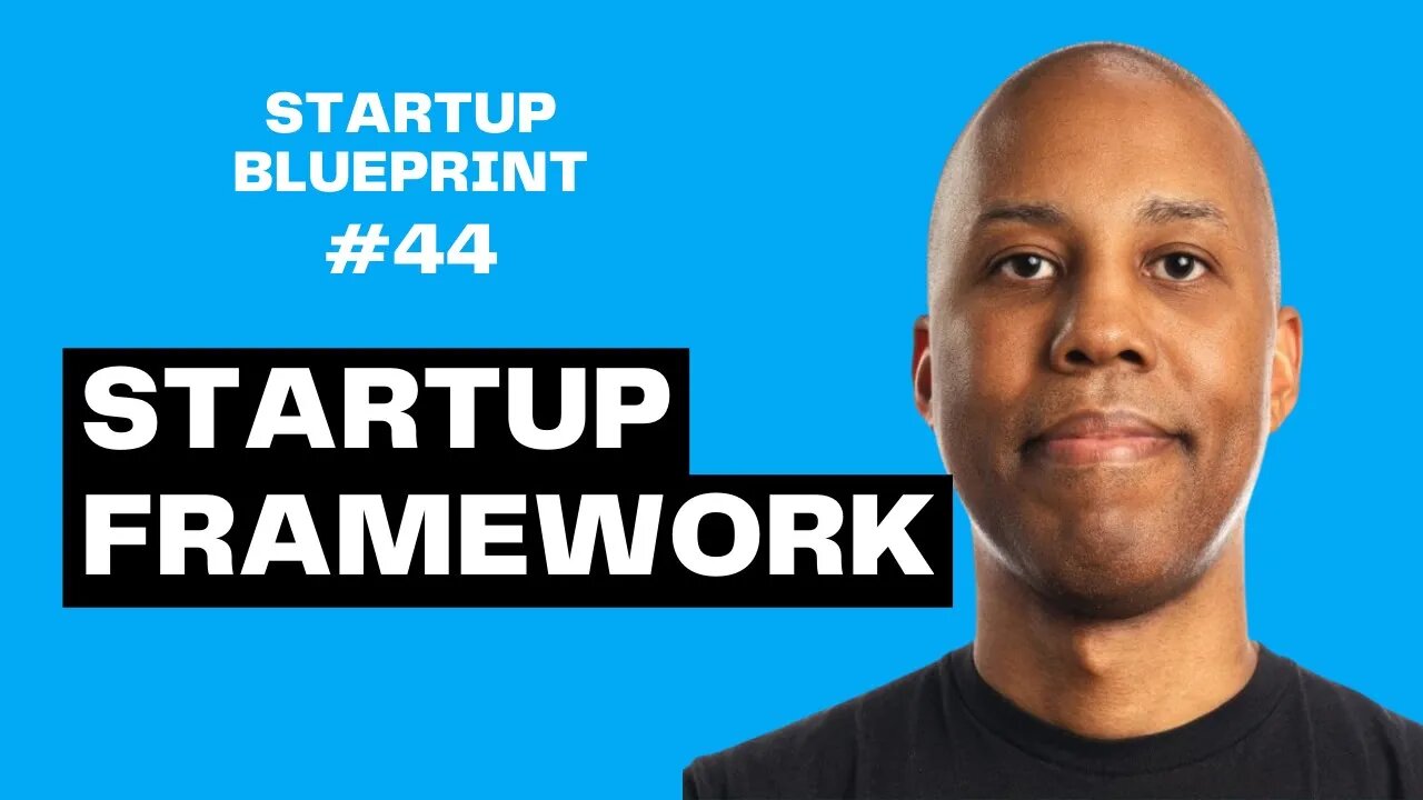 E44: LaSean Smith - The Startup Framework