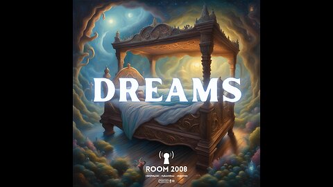 Ep. 98 - Dreams