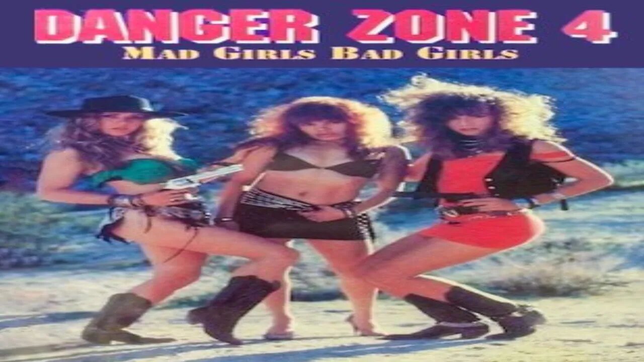 Danger Zone 4: Mad Girls Bad Girls (1992) Movie Review