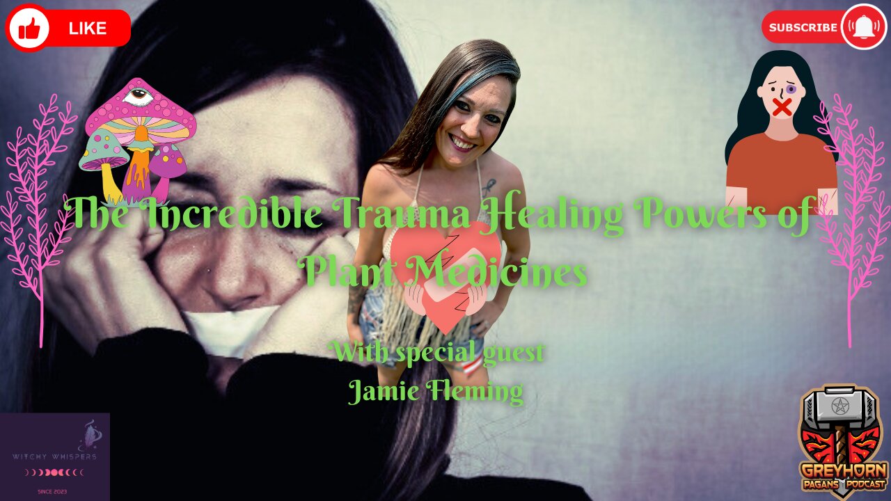 The Incredible Trauma Healing Powers of Plant Medicine with Jamie Fleming