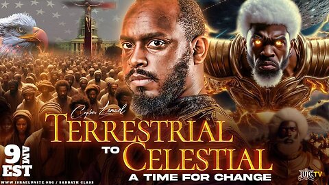 Terrestrial To Celestial A Time For Change