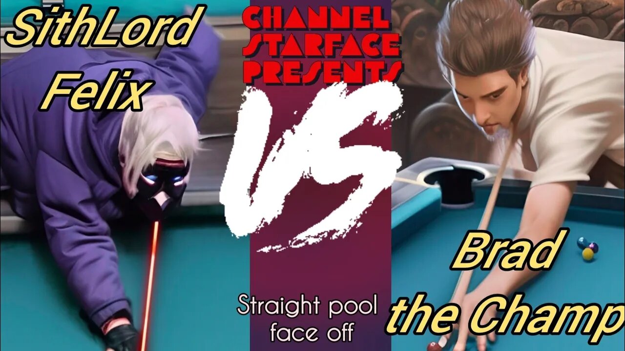 SithLord Felix vs. Brad the Champ (#StraightPool match)