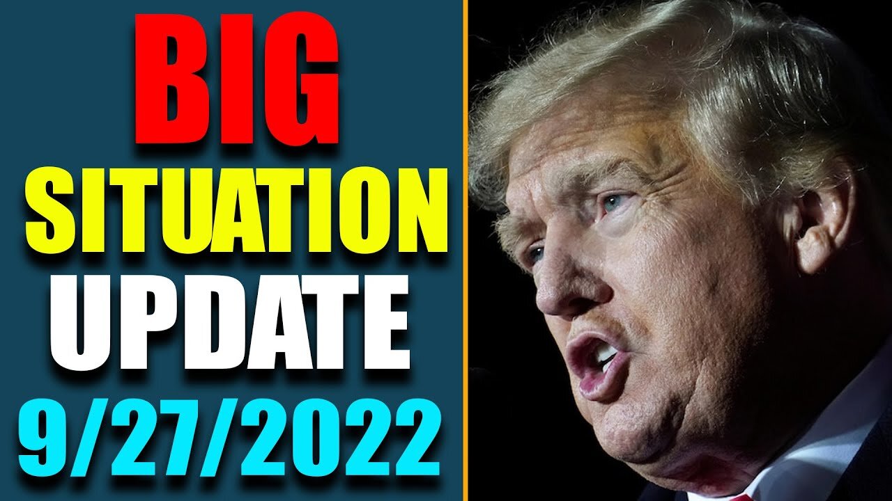 BIG SITUATION OF TODAY VIA JUDY BYINGTON & RESTORED REPUBLIC UPDATE AS OF SEP 27, 2022 - TRUMP NEWS