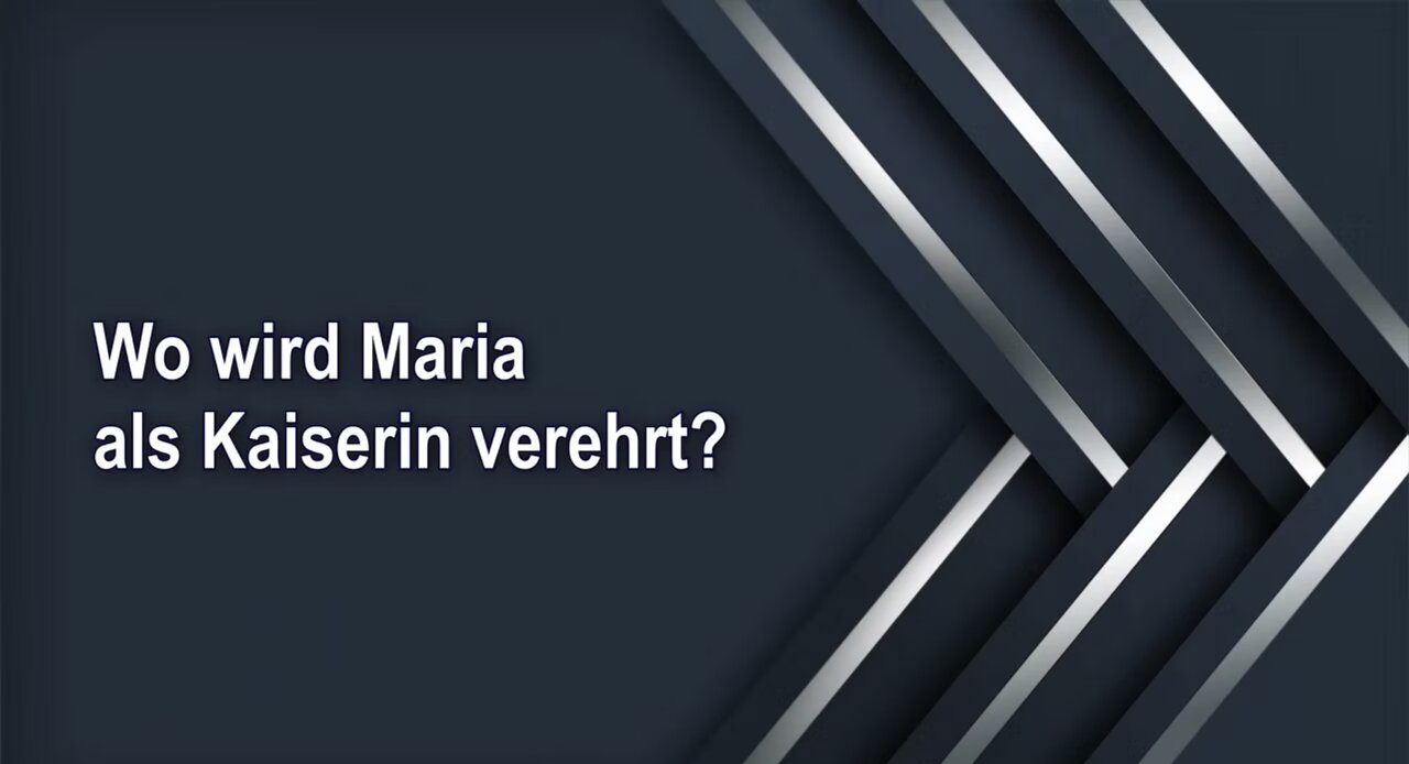 Wo wird Maria als Kaiserin verehrt?