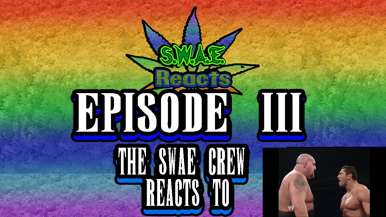 SWAE Reacts Episode 3