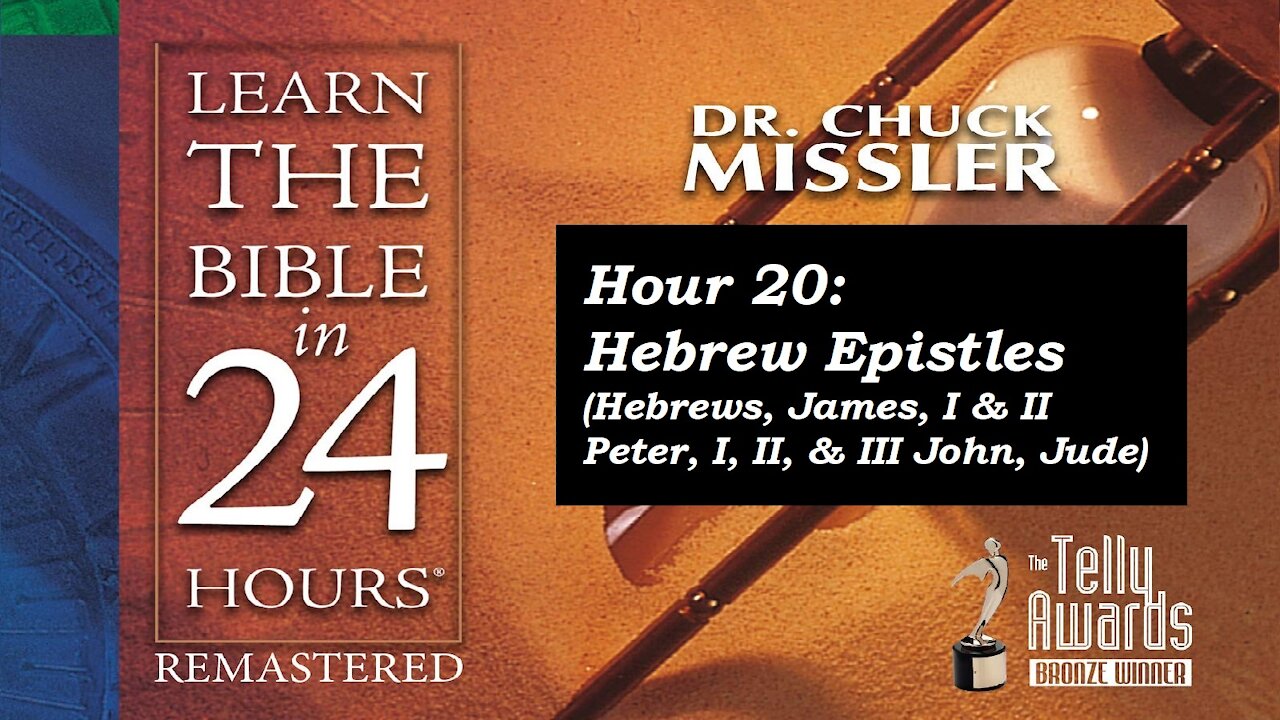 Learn the Bible in 24 Hours (Hour 20) - Chuck Missler [mirrored]