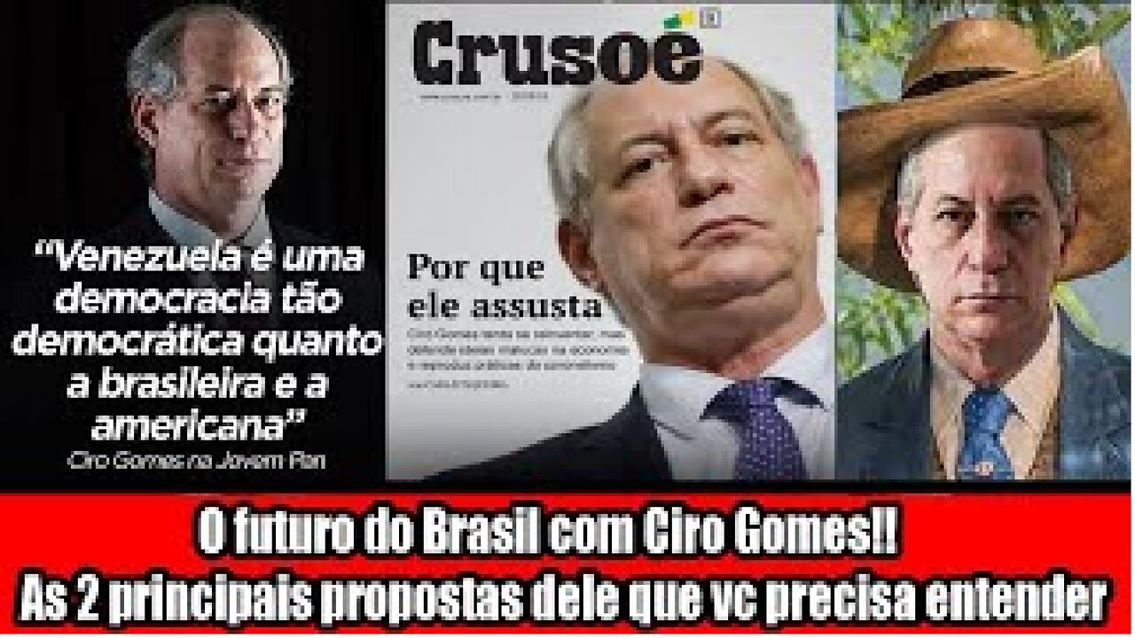 O futuro do Brasil com Ciro Gomes!! As 2 principais propostas dele que vc precisa entender