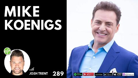 289 Mike Koenigs: Being vs. Doing For Personal Power