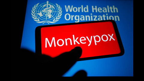 WHO Admits Everyone Who Receives a MonkeyPox Jab Is Part of a “Clinical Trial”