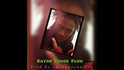 Baton Rouge Flow ( Jackboy1804 Havin My Way Remke ) Prod By : JayDoeJumpOut , #Bigkc #ArtOfWar￼