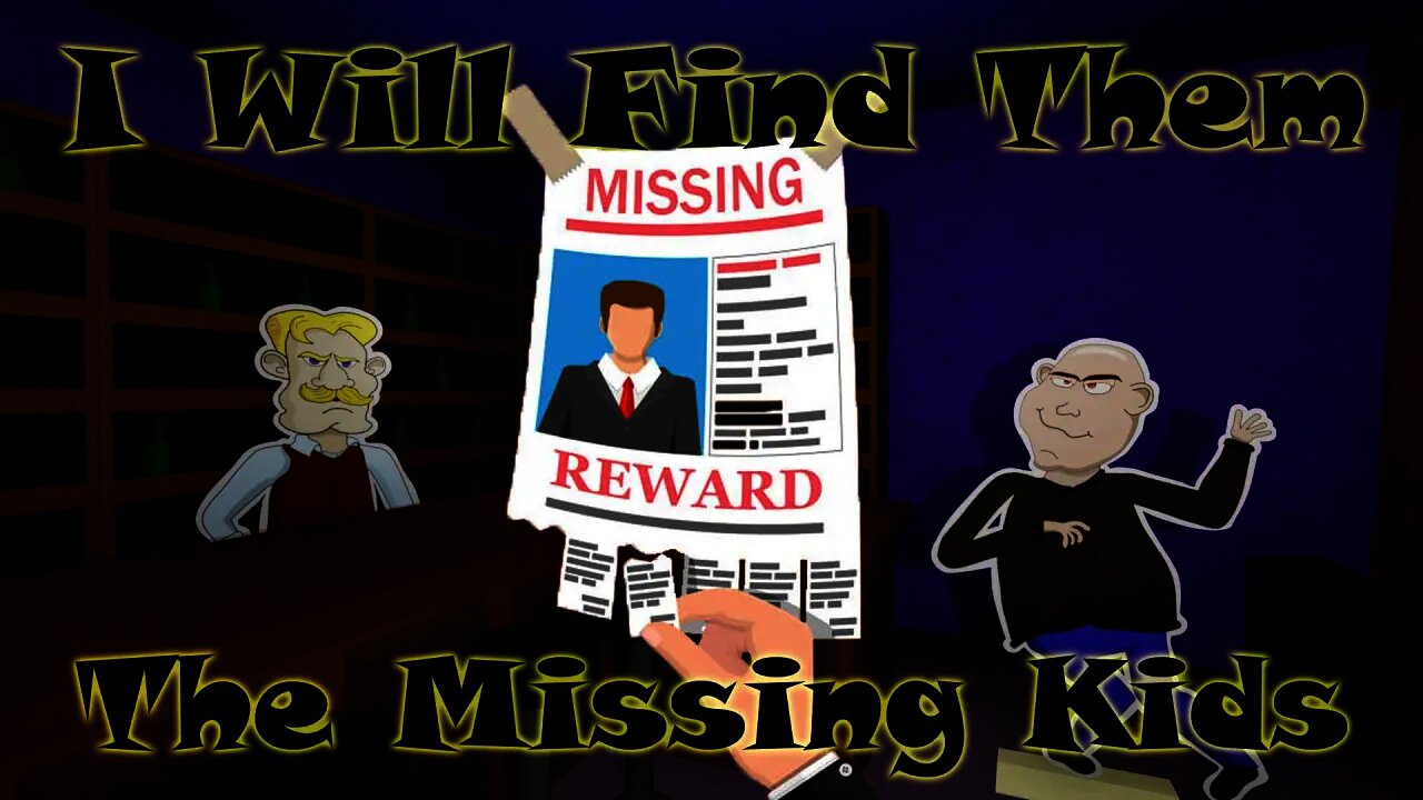 I Will Find Them - The Missing Kids