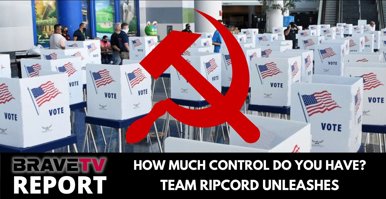 BraveTV REPORT - August 24, 2022 - HOW MUCH CONTROL DO YOU HAVE - TEAM RIPCORD BEGINS UNLEASHING