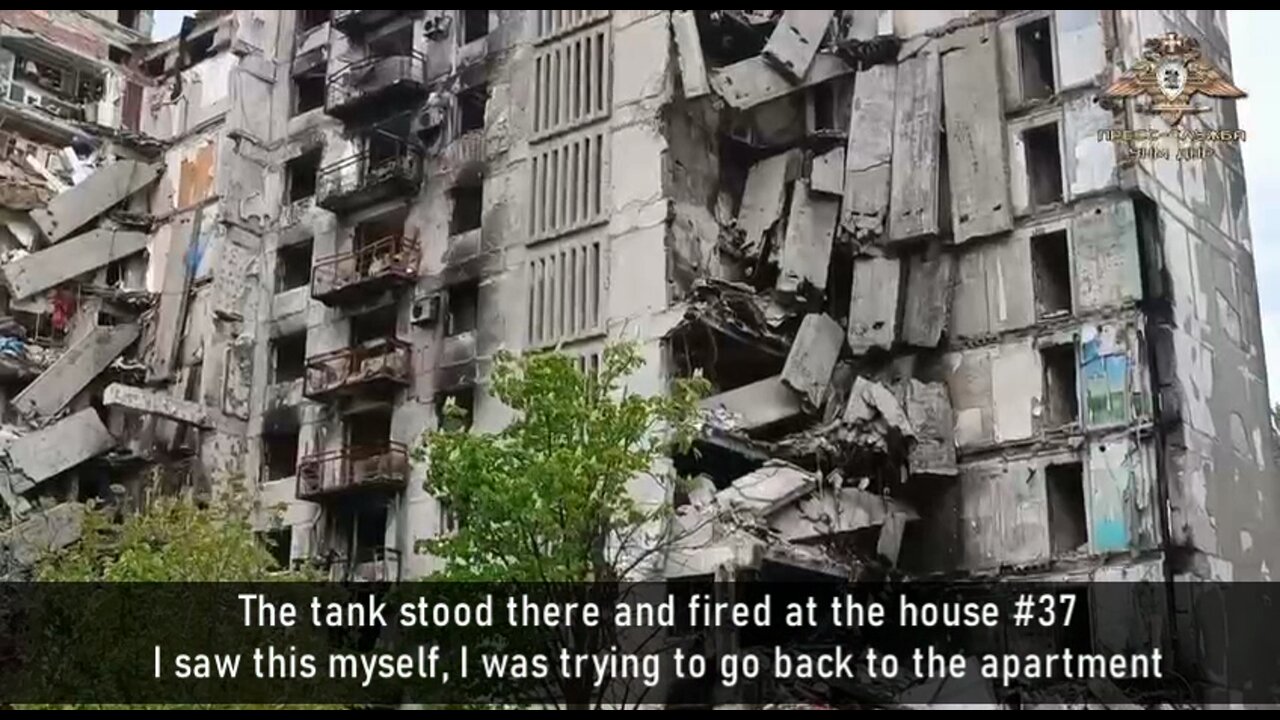 Mariupol resident says Azov forced people to leave, mined entrances, shot with tanks, looted and burned down apartments