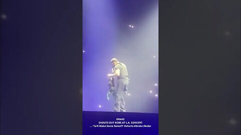 DRAKE SHOUTS OUT KOBE AT L.A. CONCERT... 'Ya'll Make Some Noise!!!' #shorts #drake #kobebryant