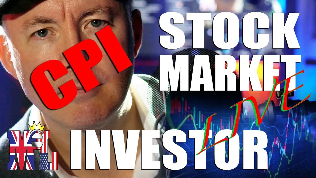 CPI LIVE Stock Market Coverage & Analysis - TRADING & INVESTING - Martyn Lucas Investor @MartynLucas