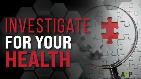 Investigate For Your Health