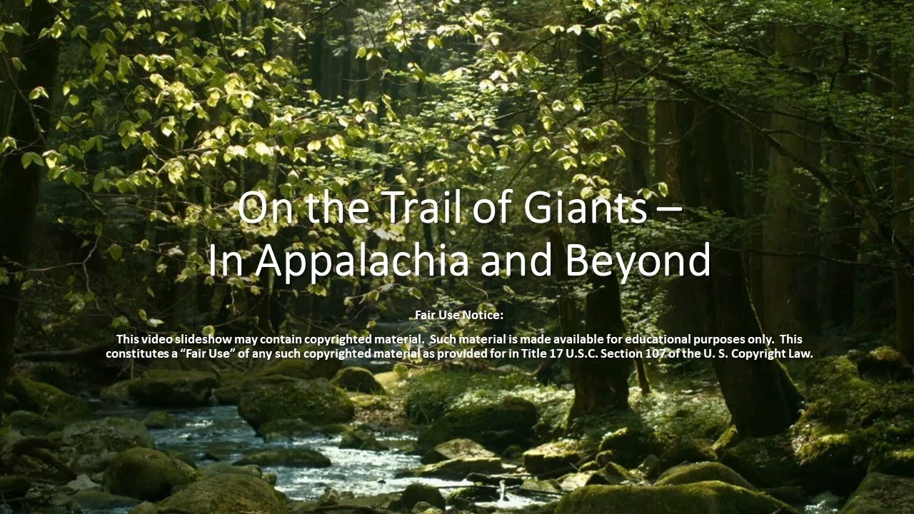 On the Trail of Giants - In Appalachia and Beyond. Michelle Gibson 1-9-2024