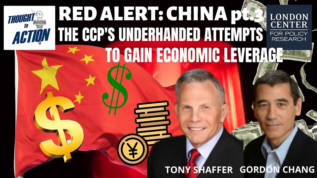 Red Alert: #China pt 3 with Gordon Chang - The #CCP's Underhanded Attempts to Gain Economic Leverage