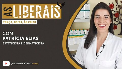 AS LIBERAIS 27 | Patrícia Elias