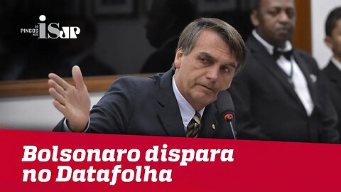 Bolsonaro dispara no Datafolha